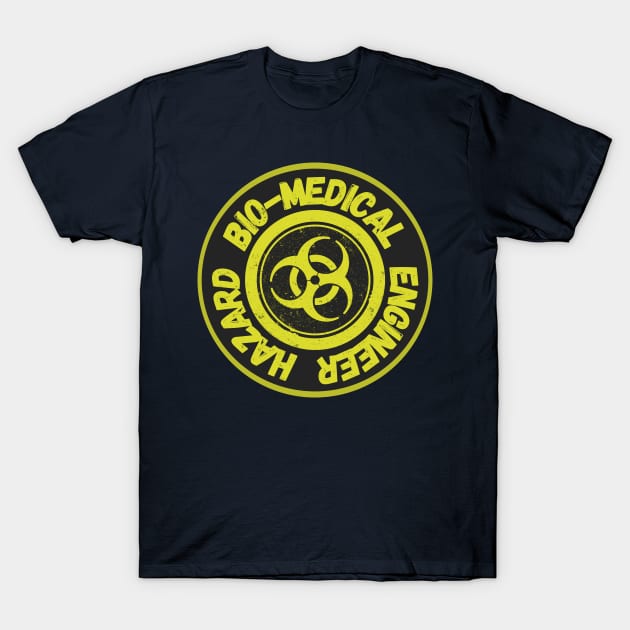 Bio-Medical Engineer Hazard T-Shirt by EDGYneer